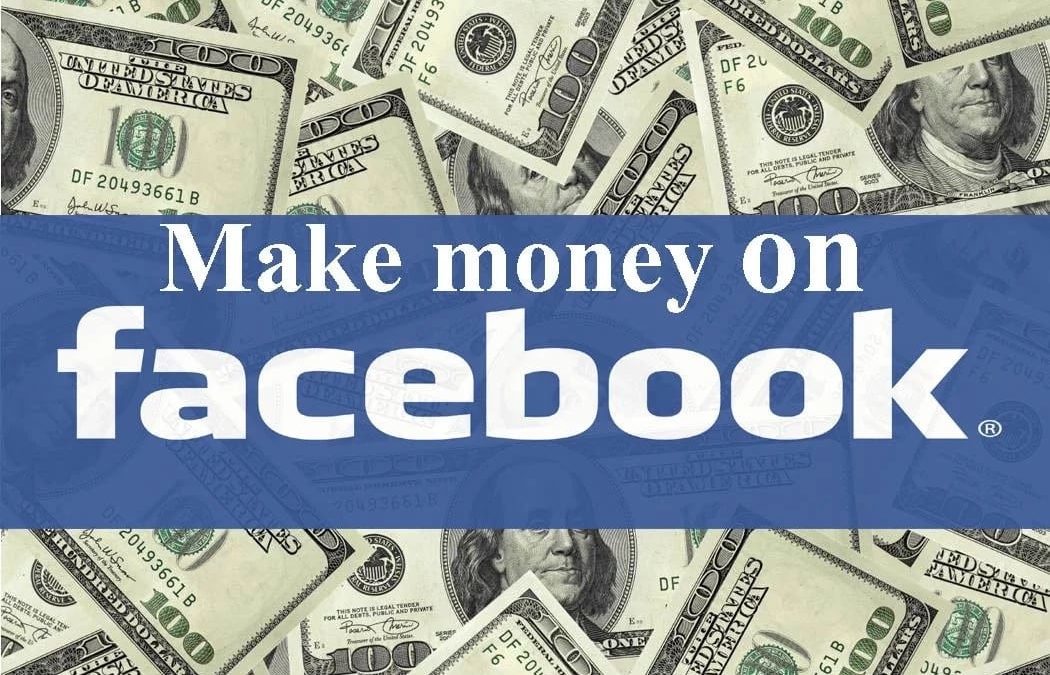How to Make Money With Facebook?